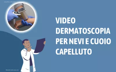 Videodermatoscopia per nevi e cuoio capelluto a Cadoneghe 