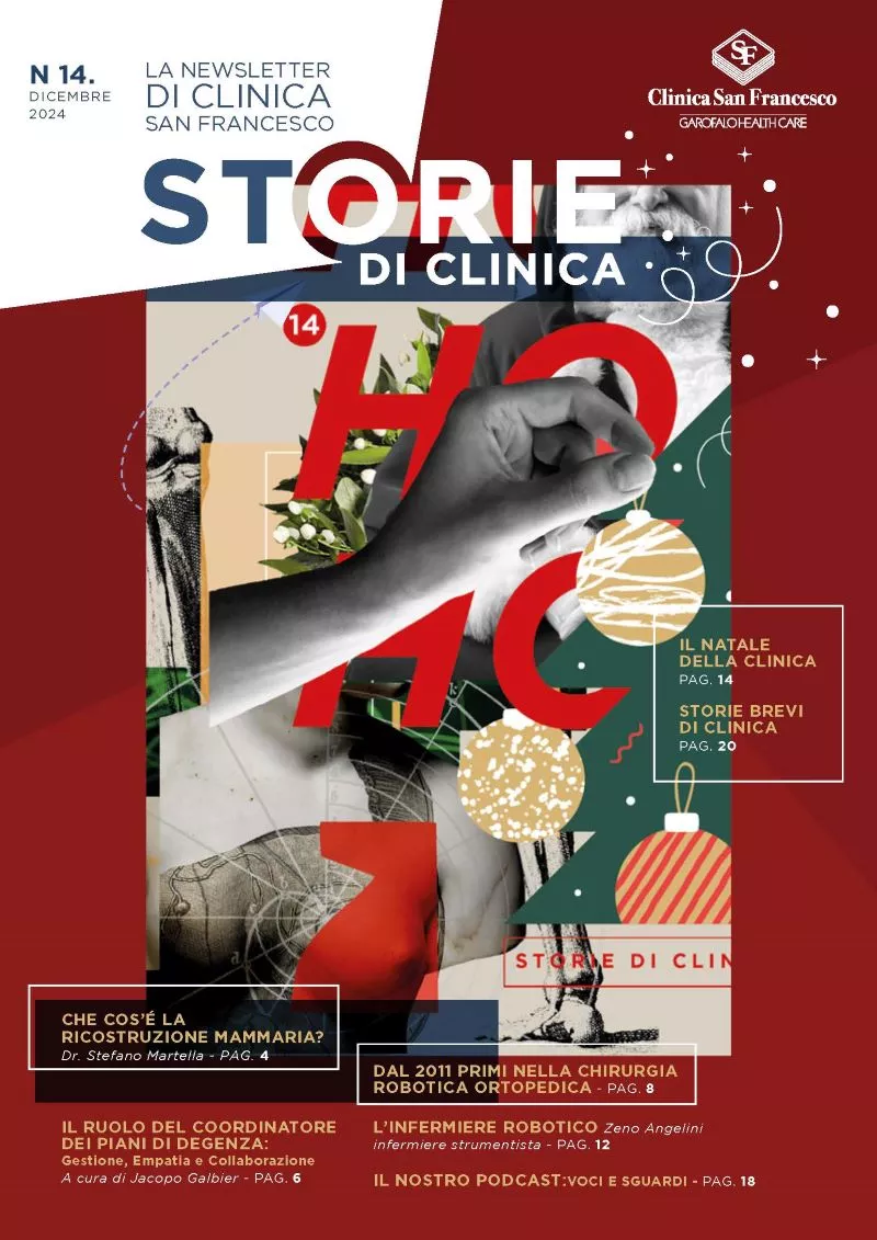 STORIE DI CLINICA - LA NEWSLETTER DI CLINICA SAN FRANCESCO - N 14. DICEMBRE 2024 
