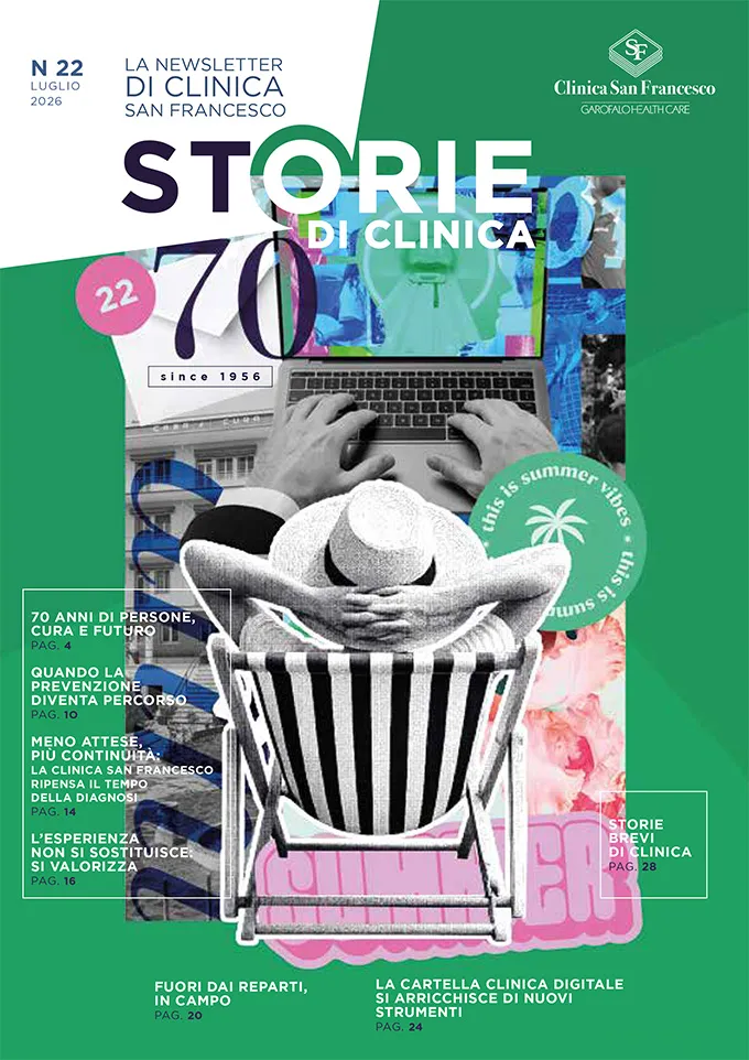 Storie di Clinica - La Newsletter di Clinica San Francesco - N 22. Luglio 2026 